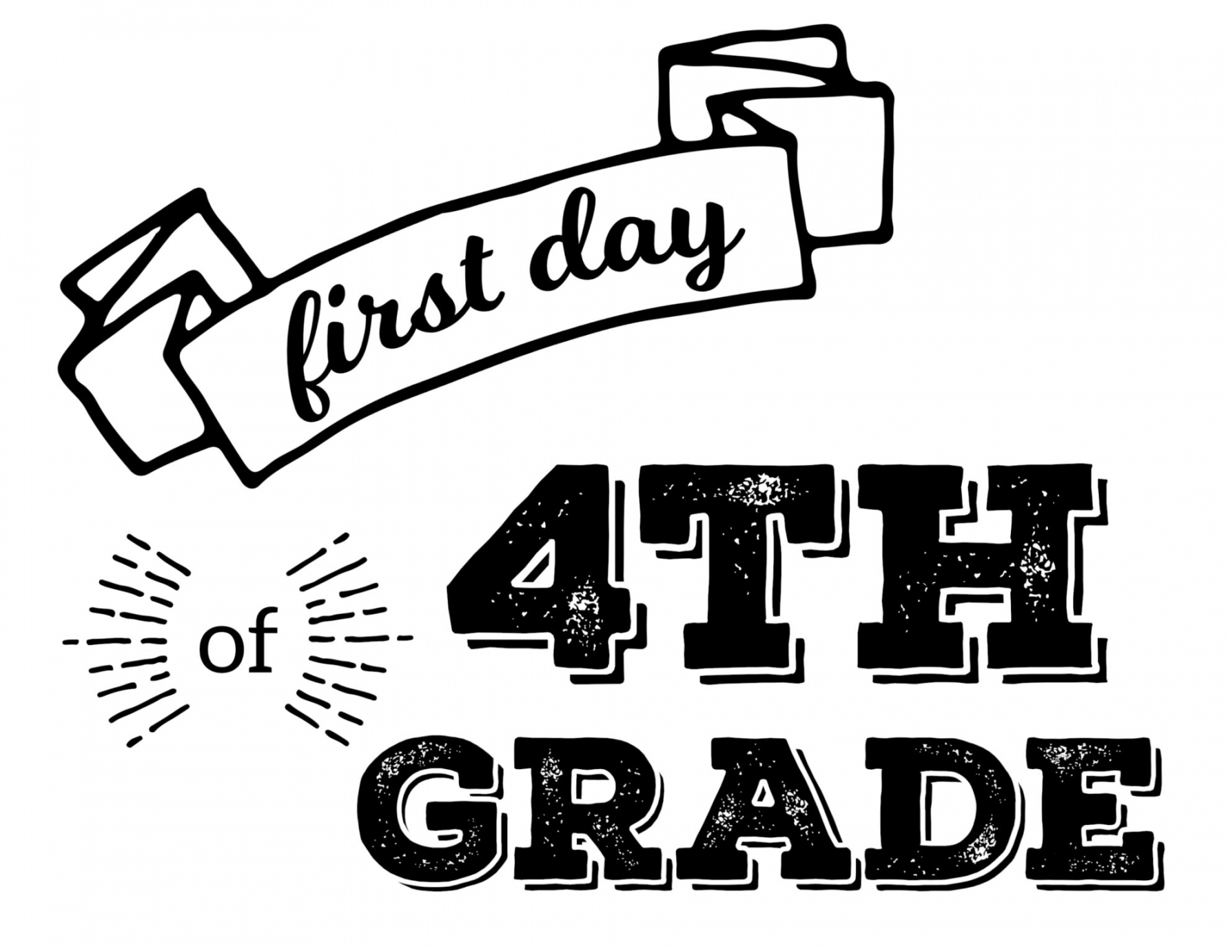 First Day of 4th Grade Free Printable - Printable - Free Printable First Day of School Signs - Paper Trail Design