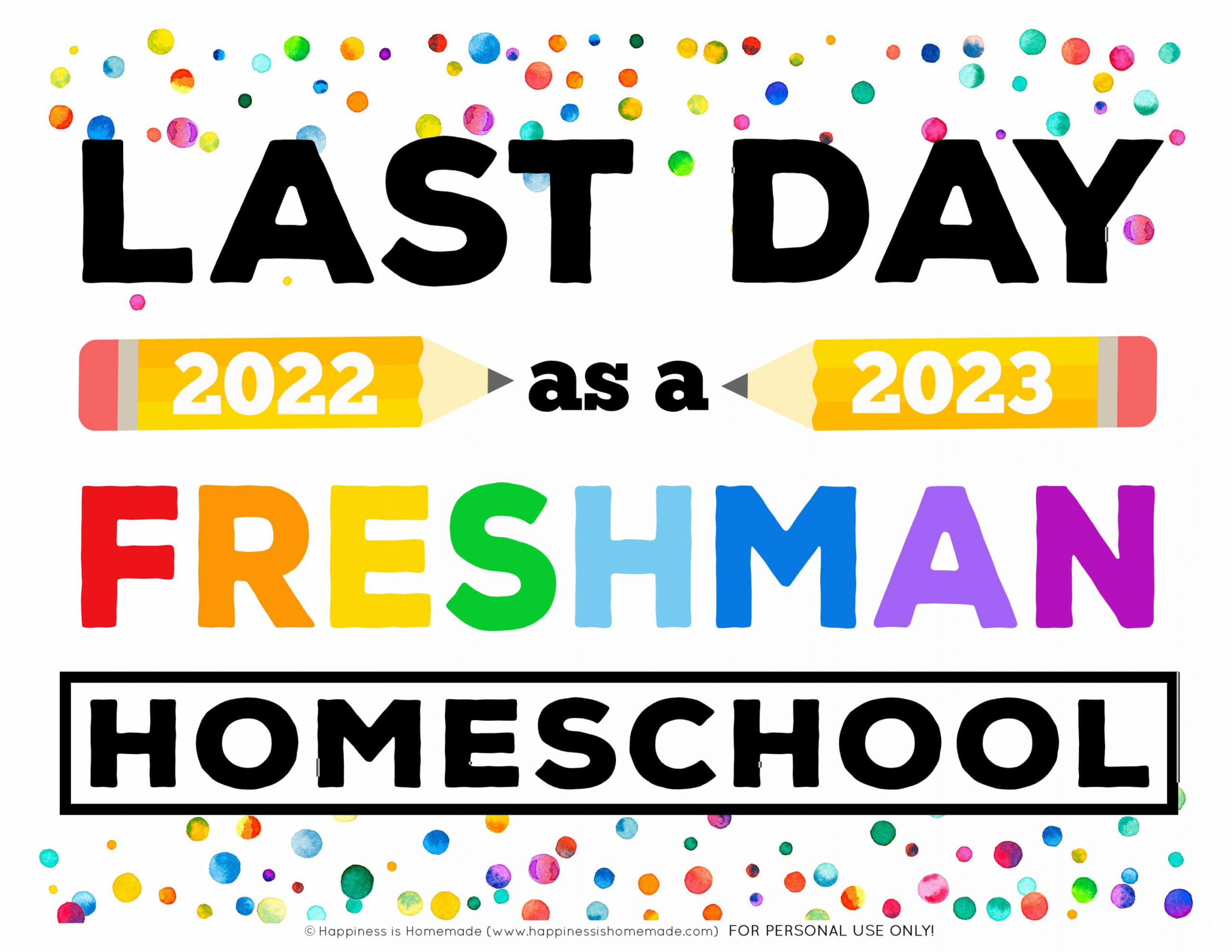 Last Day of School Signs Free Printable 2023 - Printable - Last Day of School Signs  - Free Printable - Happiness is Homemade