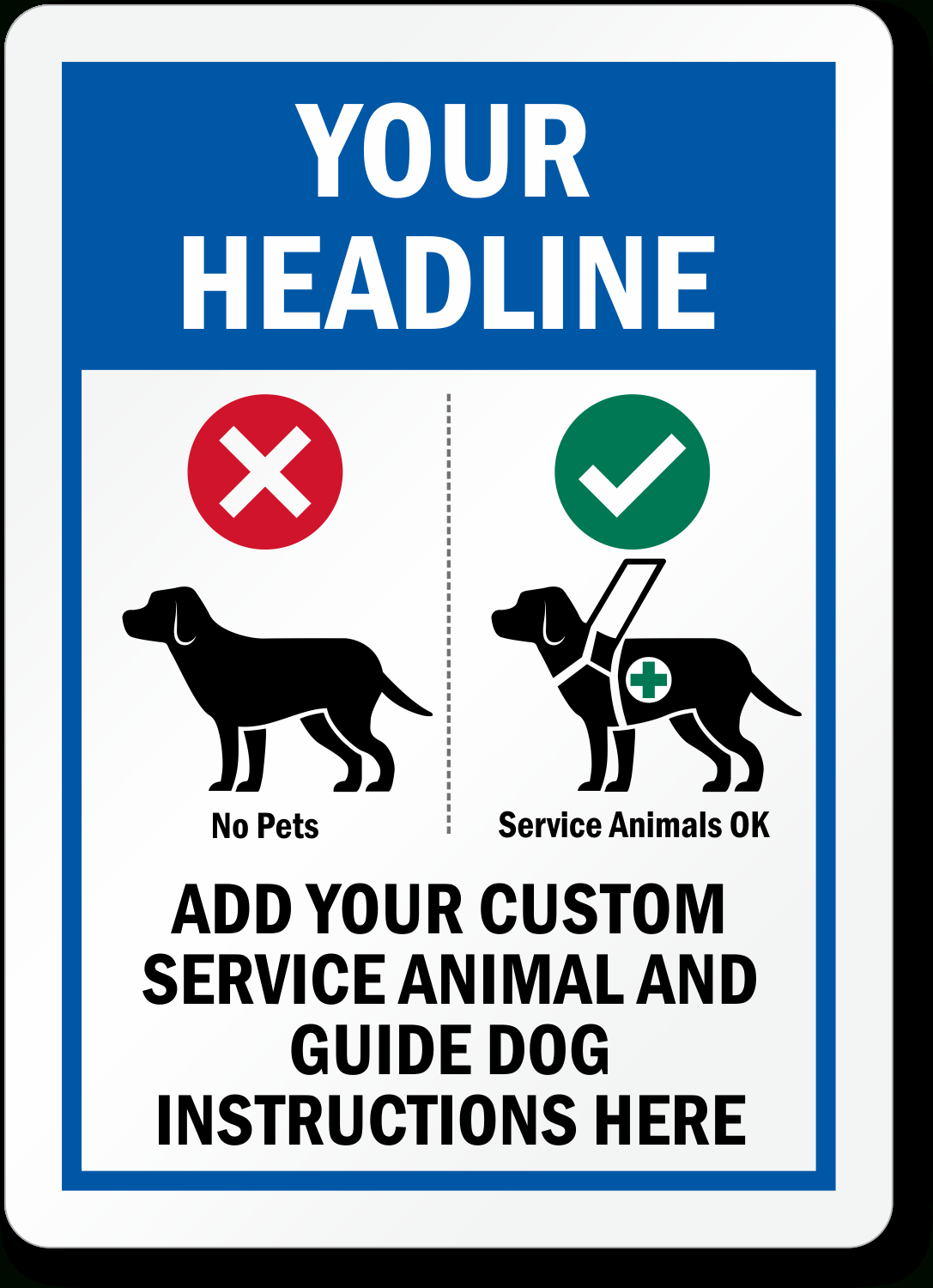A Custom Service Animal Sign Makes Sure Only The Most Important Message Is Communicated To The Targeted Audience. - Take A Look At Our Material with Free Printable Service Animal Signs