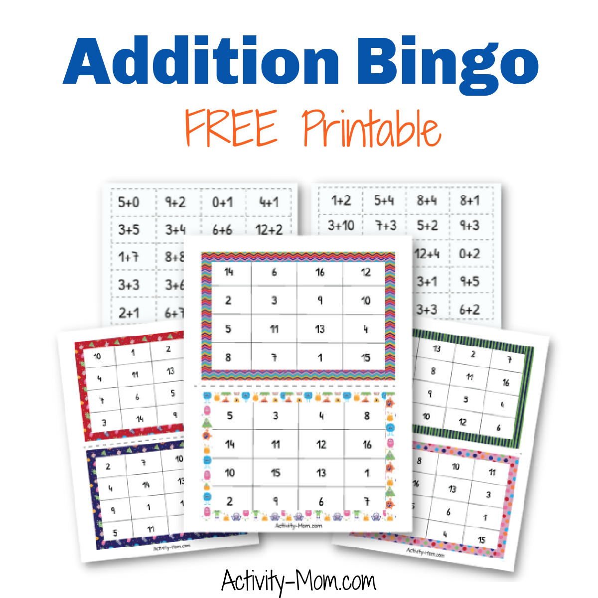 Addition Bingo Math Game (Free Printable) - The Activity Mom in Free Math Bingo Games Printable