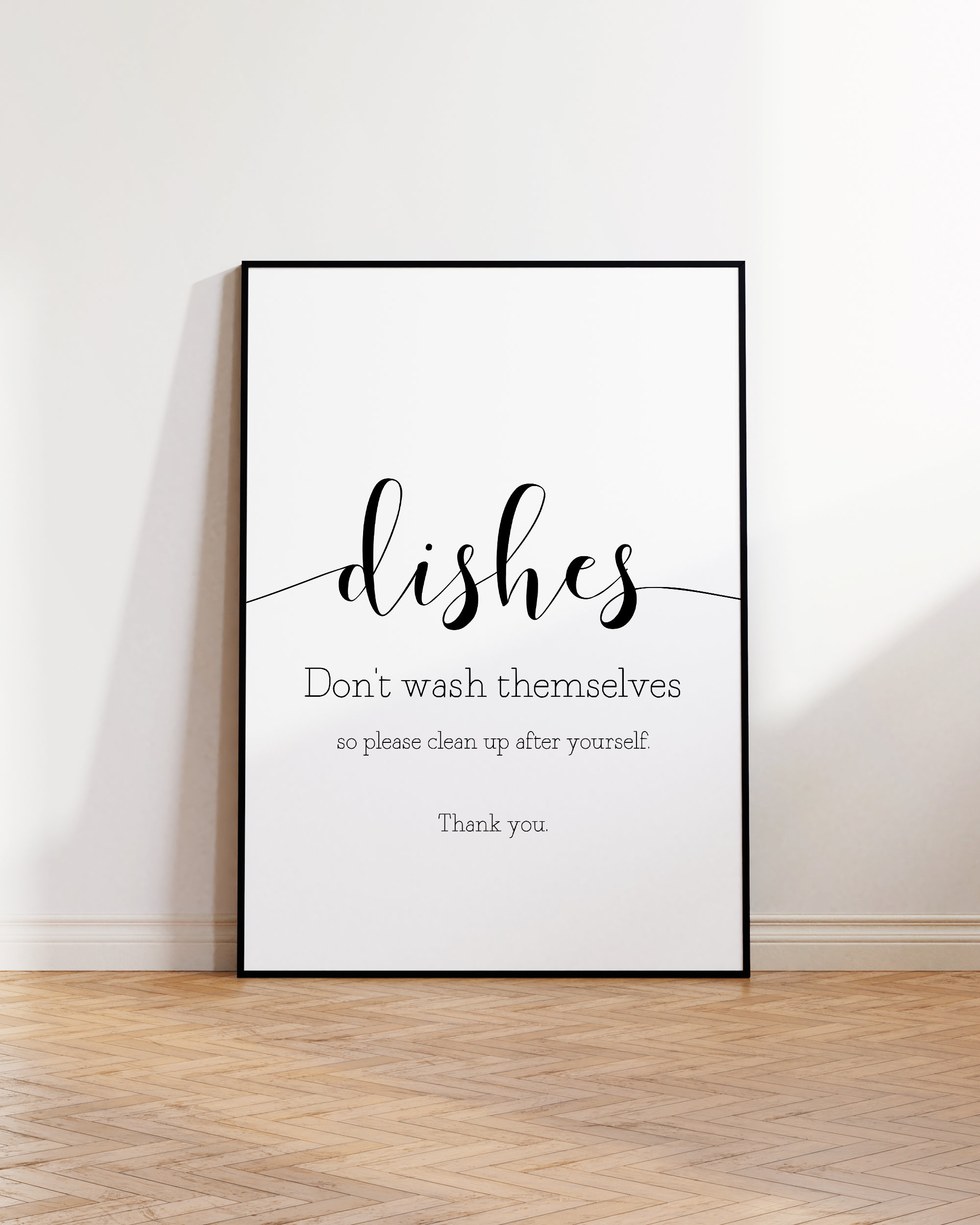 Dishes Don&amp;#039;T Wash Themselves So Please Clean Up After Yourself regarding Free Printable Wash Your Dishes Sign