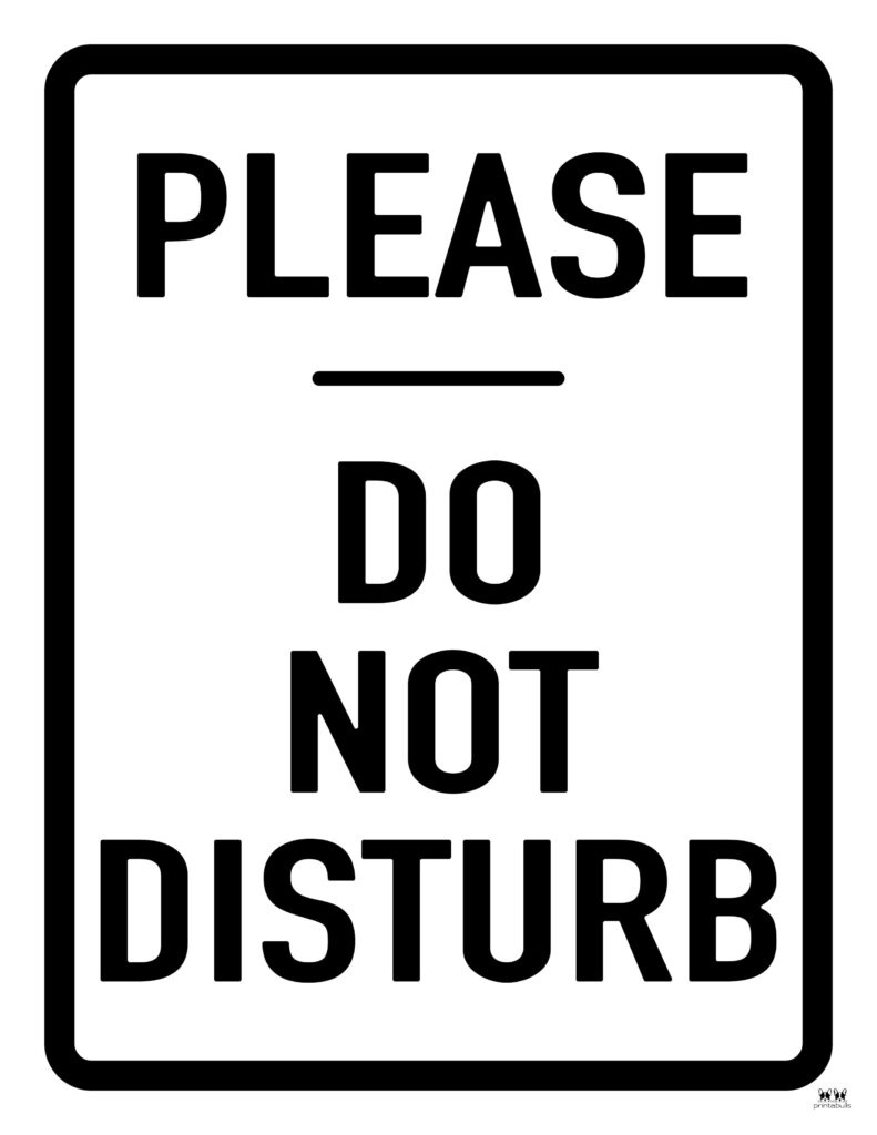 Do Not Disturb Signs - 25 Free Printables | Printabulls intended for Free Printable Signs