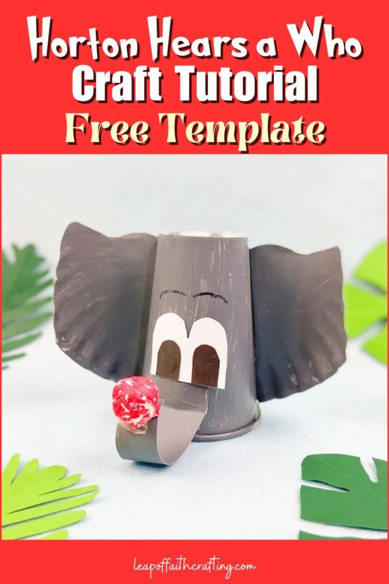 Easy Horton Hears A Who Craft (Free Template!) - Leap Of Faith throughout Horton Hears A Who Printable Pattern