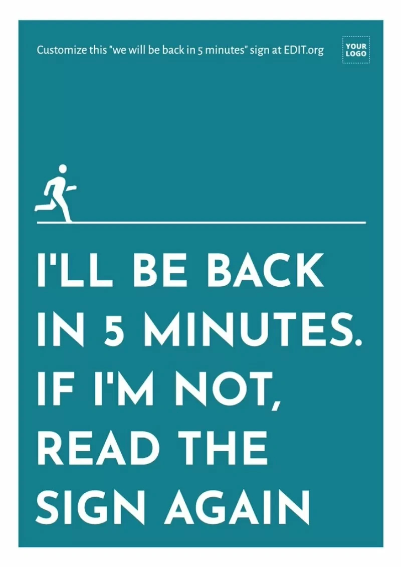 Edit Free Back In 5 Minutes Sign Templates in Free Printable Be Right Back Signs