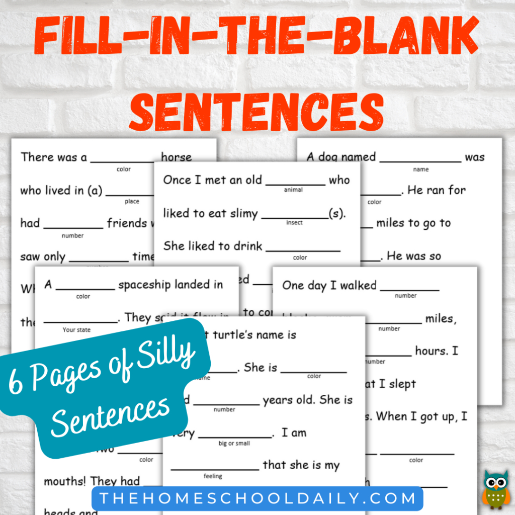 Fill-In-The-Blank Sentences - The Homeschool Daily pertaining to Free Silly Sentences Printable