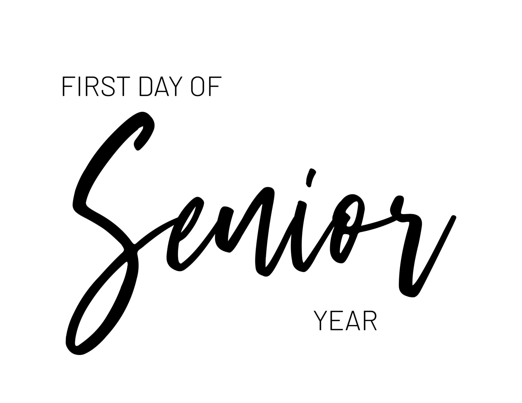 First Day Of School Sign Printables K-12 - Paper Trail Design regarding Free Printable First Day of Senior Year