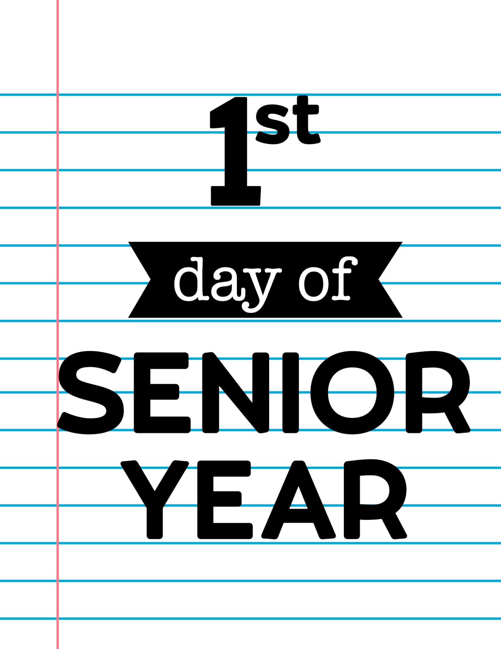 First Day Of Senior Year Free Printable throughout Free Printable First Day of Senior Year