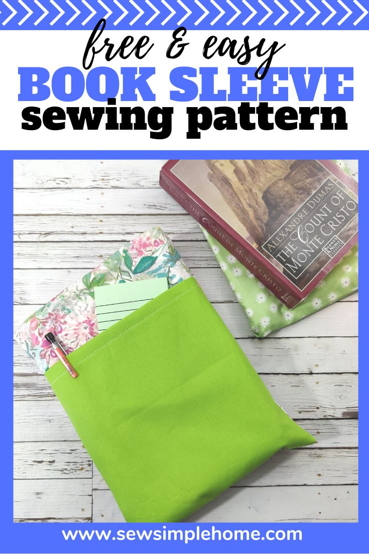 Free Book Sleeve Pattern - In 3 Sizes!! | Sew Simple Home inside Free Printable Book Sleeve Pattern