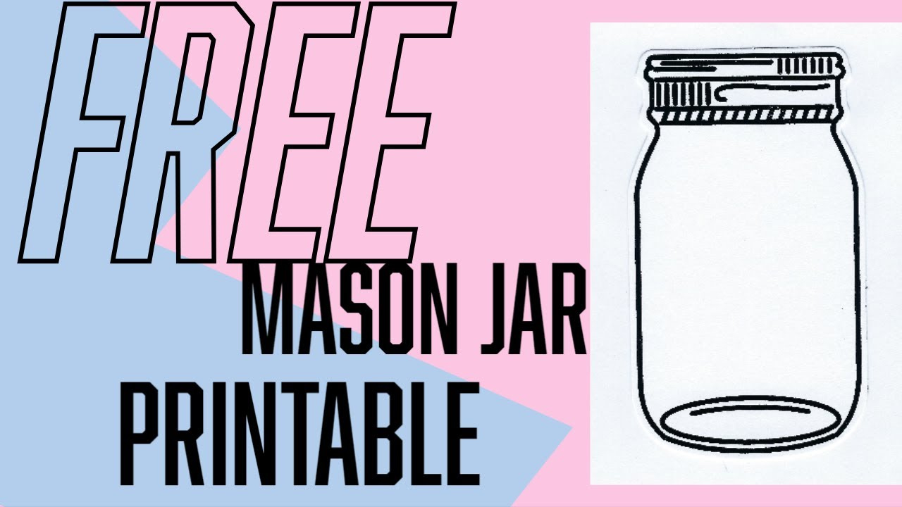 Free Mason Jar Printable throughout Free Printable Mason Jar Template