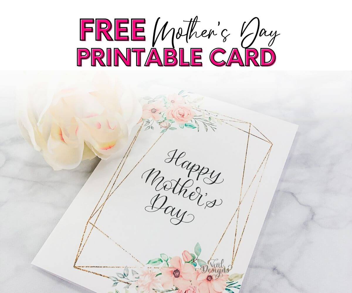 Free Mother'S Day Printable Card - Vial Designs pertaining to Free Mothers Day Cards Printable For Wife