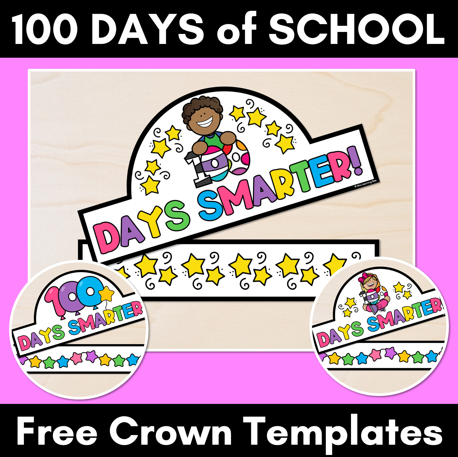 Free Printable 100 Days Of School Crowns - Mrs Learning Bee regarding Free Printable 100 Day Crown
