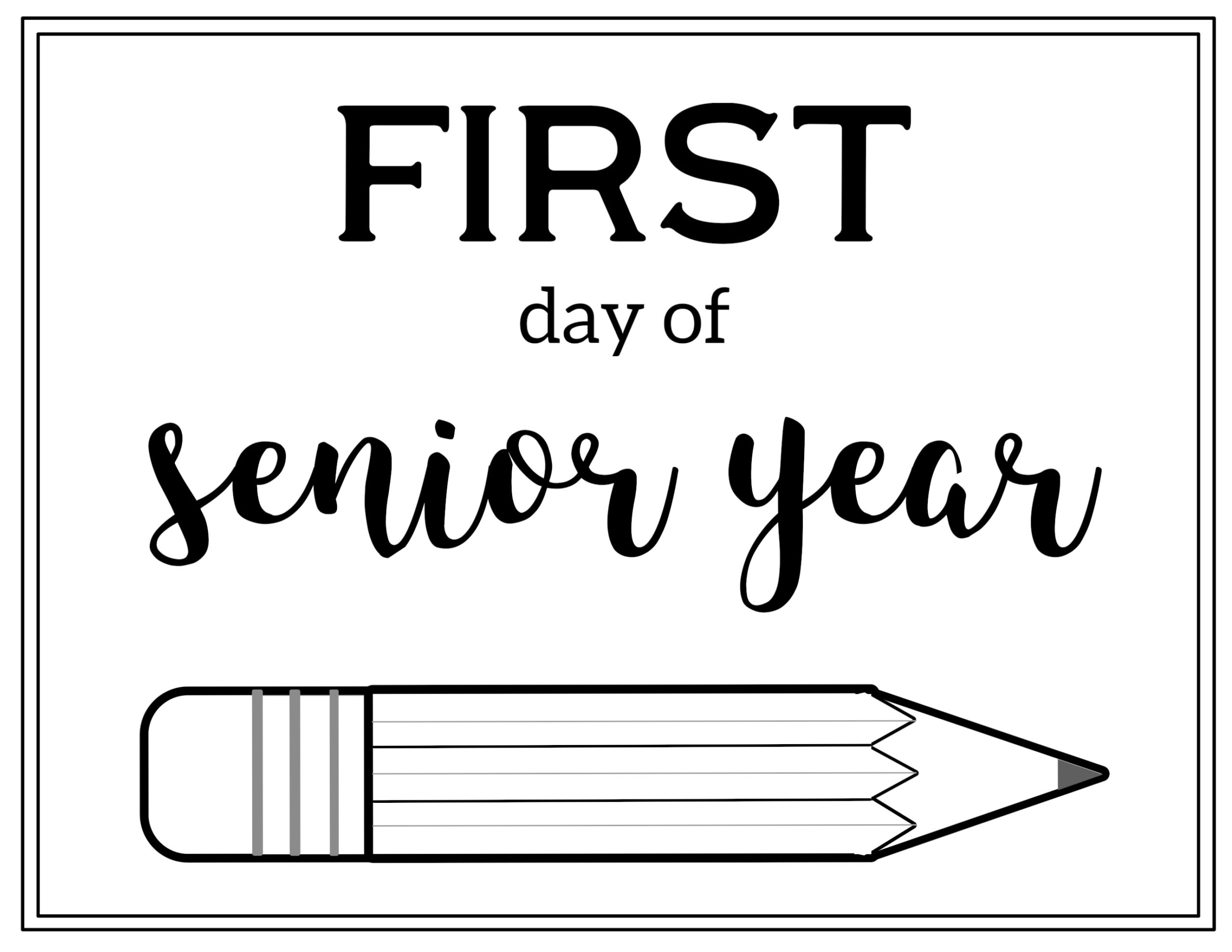 Free Printable First Day Of School Sign {Pencil} - Paper Trail Design within Free Printable First Day Of Senior Year Sign