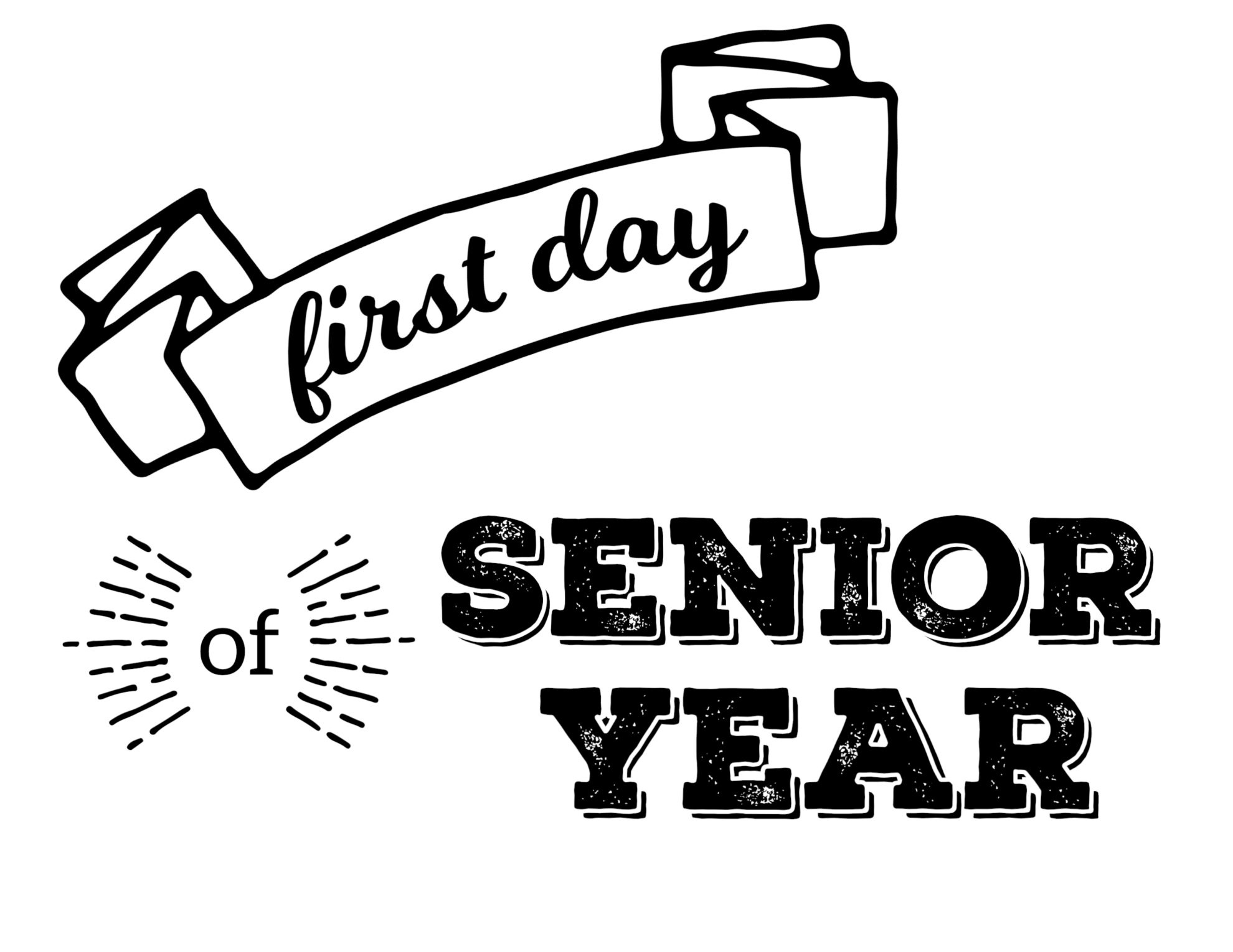 Free Printable First Day Of School Signs - Paper Trail Design throughout Free Printable First Day of Senior Year