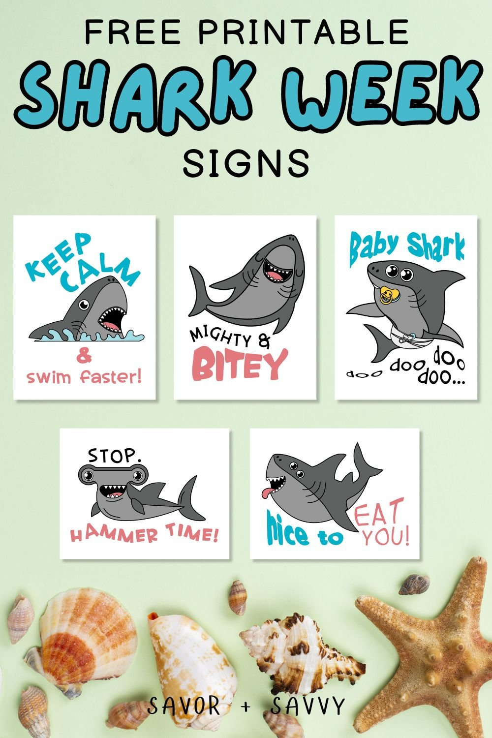 Free Printable Shark Week Signs - Savor + Savvy within Free Printable Shark Signs
