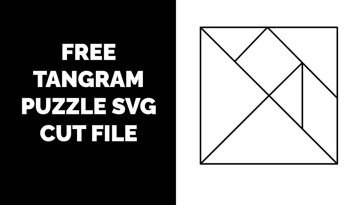 Free Tangram Puzzle Svg Cut File | Builderology with regard to Printable Tangram Puzzles Free