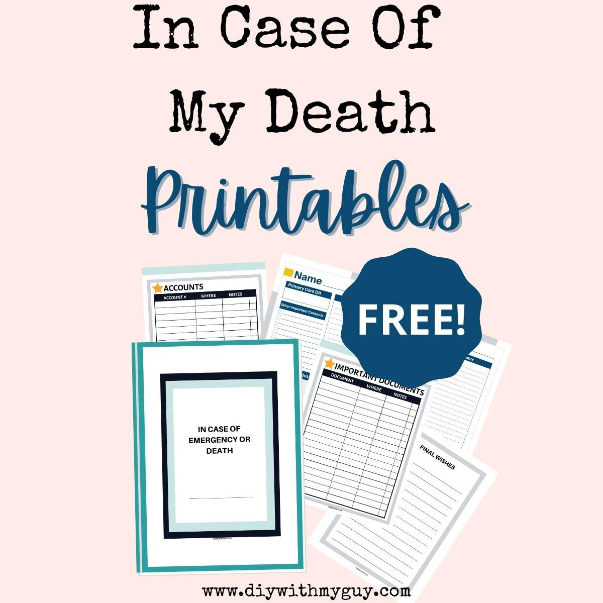 In The Event Of My Death Printables (Free) Organizer - Diy With My Guy in In the Event of My Death Free Printables