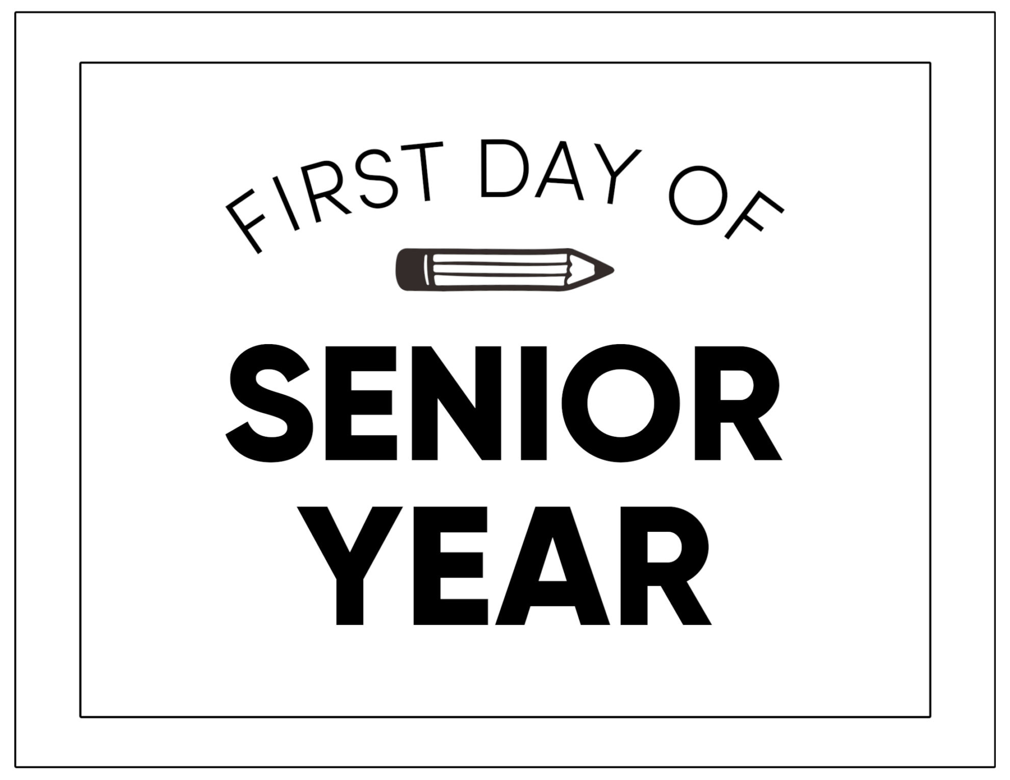 Last First Day Of Senior Year 2026 Sign Instant Download First Day in Free Printable First Day Of Senior Year