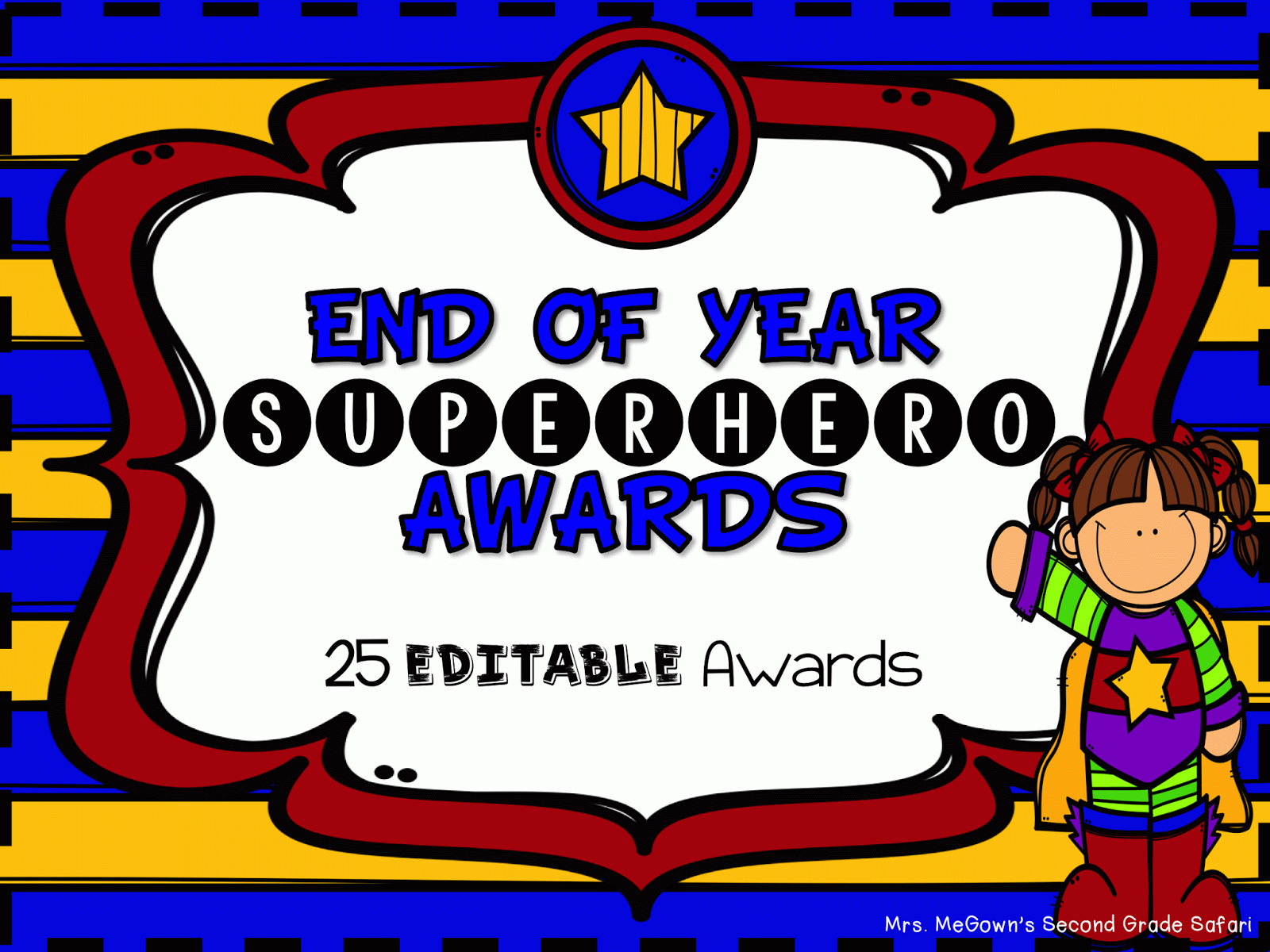 Mrs. Megown&amp;#039;S Second Grade Safari: End Of Year Awards- Superhero for Free Printable Superhero Awards