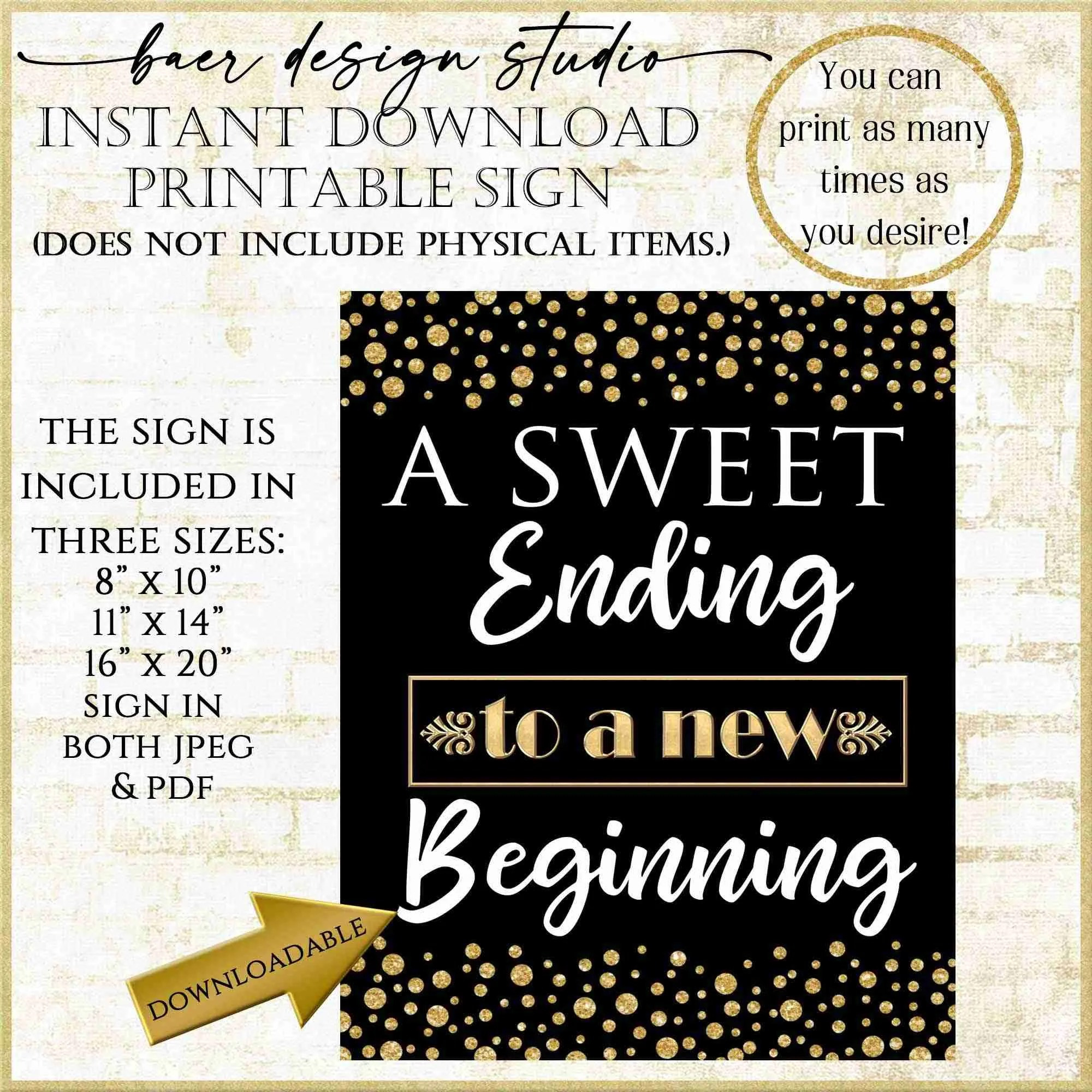 New A Sweet Ending Poster To A New Beginning, Printable Sign For Parties 92921 - Baer Design Studio intended for A Sweet Ending to a New Beginning Graduation Free Printable