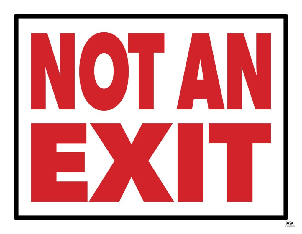 Not An Exit Signs - 10 Free Signs | Printabulls with regard to Exit Sign Printable Free