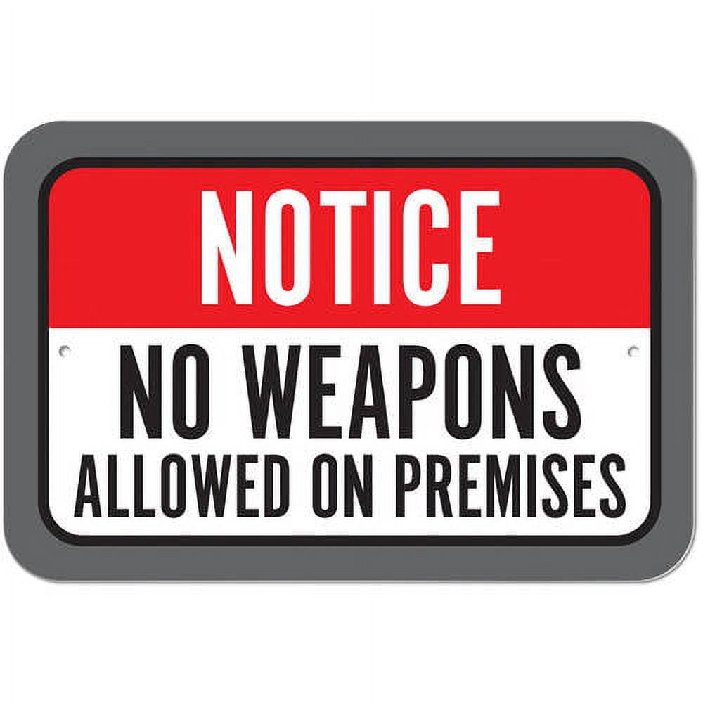 Notice No Weapons Allowed On Premises Sign - Walmart with regard to No Weapons Sign Free Printable