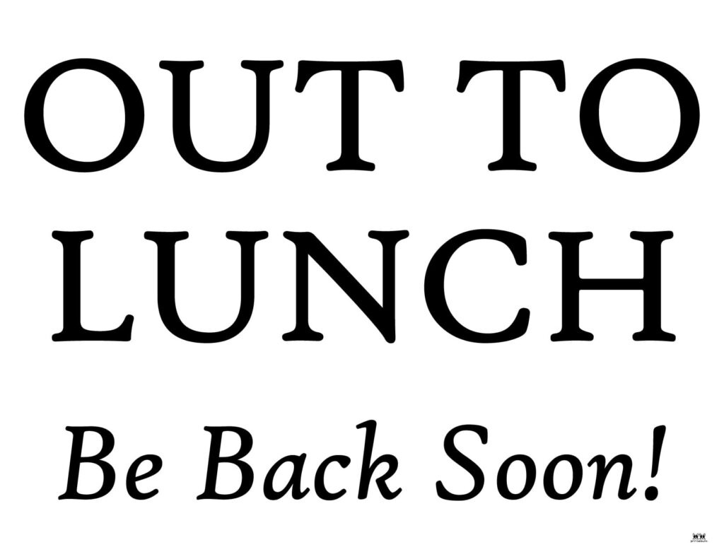 Out To Lunch Signs - 15 Free Signs | Printabulls inside Free Printable Out To Lunch Sign