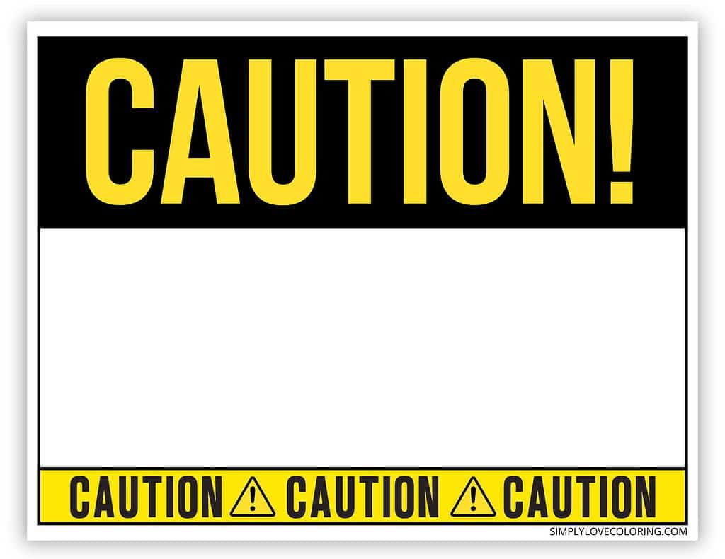 Printable Caution Sign (Free Pdf Downloads) - Simply Love Coloring within Free Printable Caution Signs