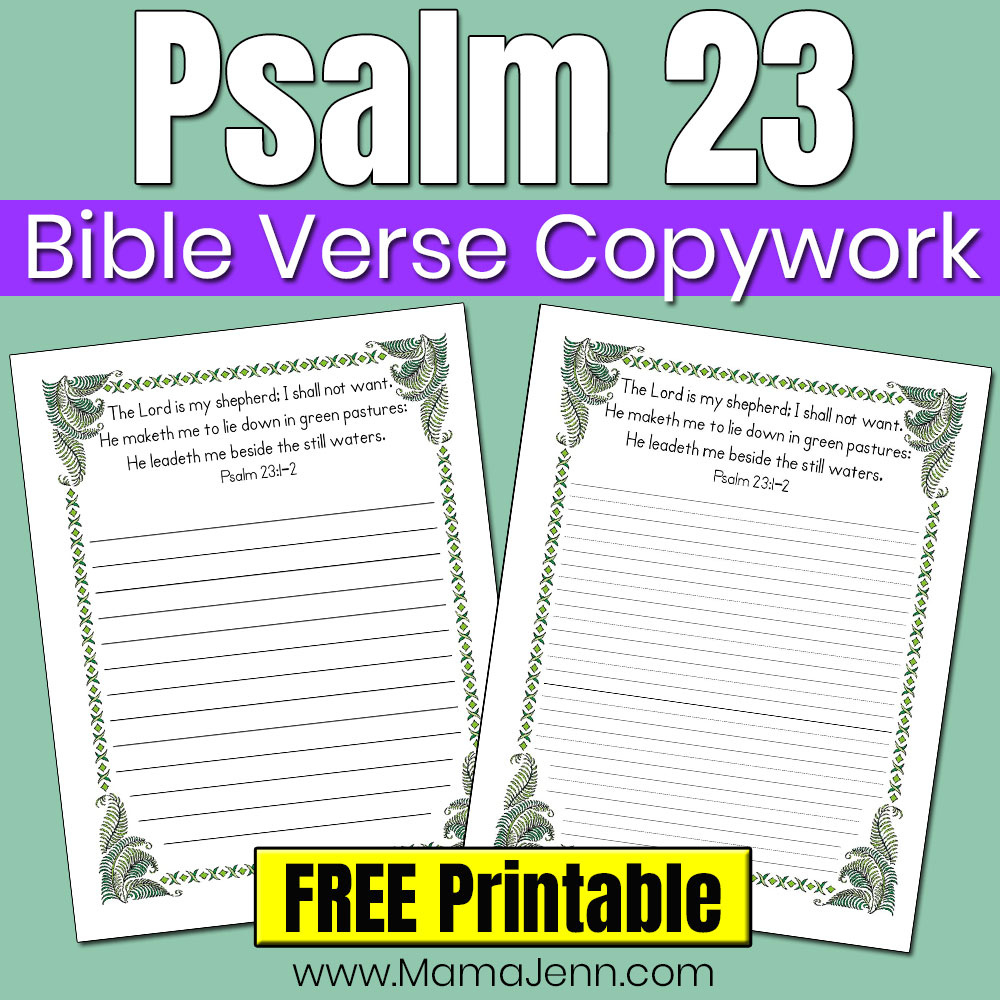 Psalm 23 Bible Verse Copywork Pages - Free Printables To Download regarding Free Printable Bible Verses For Handwriting and Copywork