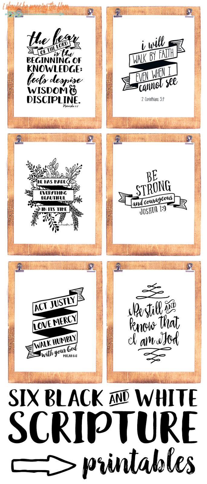 Six Black And White Scripture Printables | I Should Be Mopping The intended for Free Printable Bible Verses To Frame