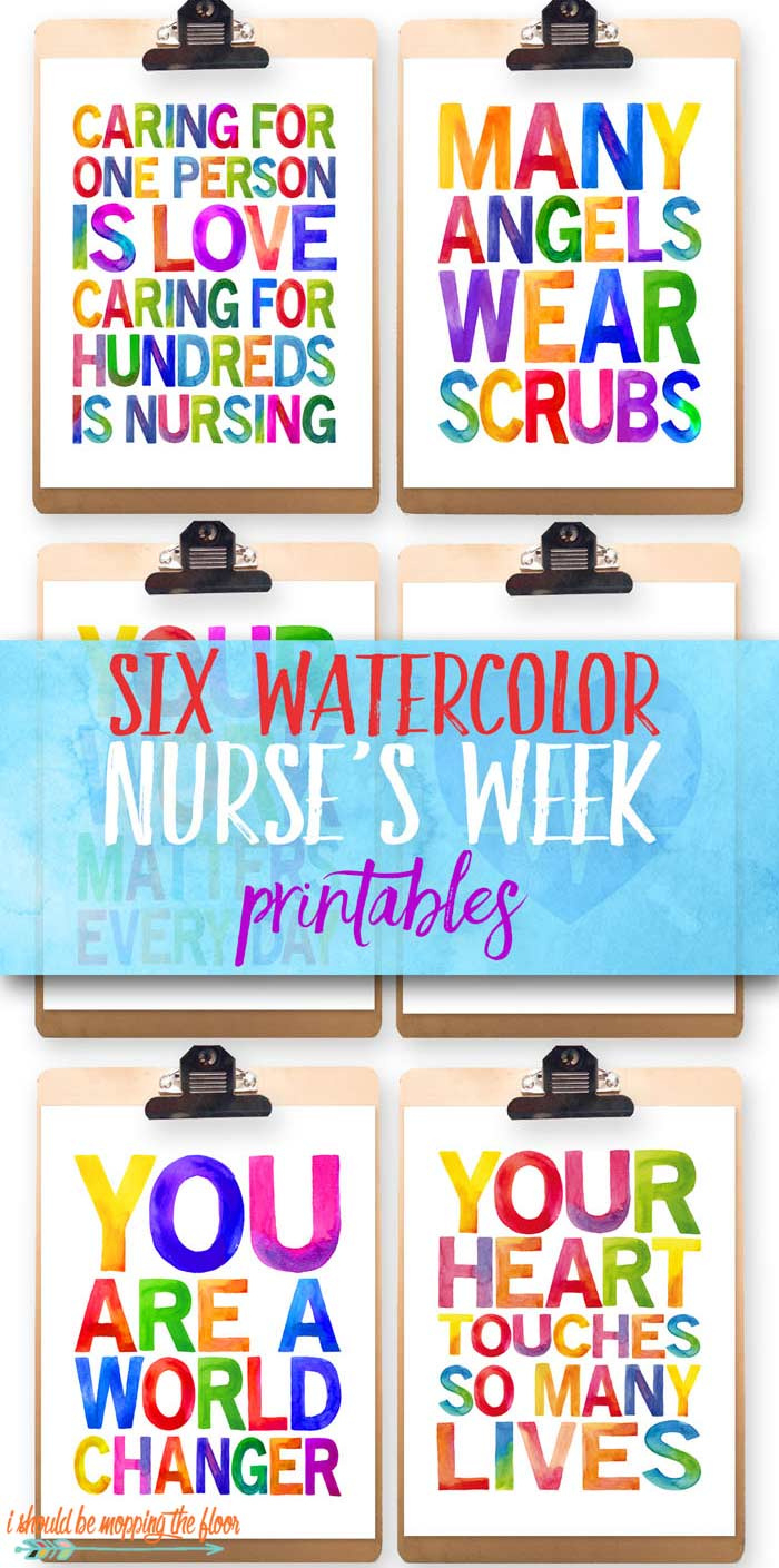 Six Nurses Week Printables | I Should Be Mopping The Floor for Free Nurses Day Printables