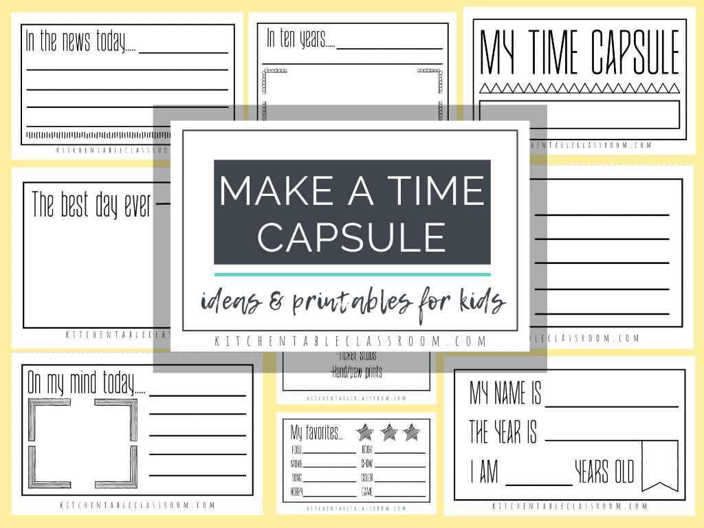 Time Capsules Ideas And Printables For Kids - The Kitchen Table within Free Printable Time Capsule Worksheets