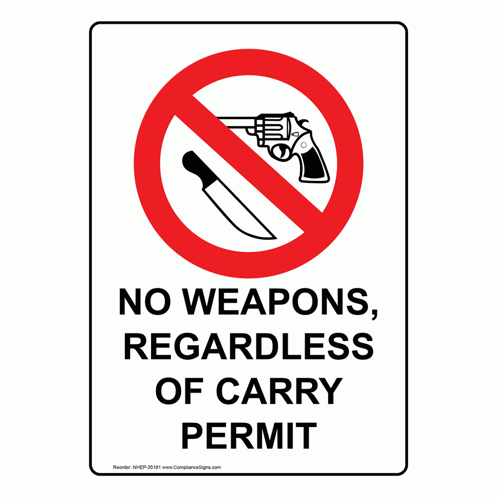 Vertical Sign - Weapons Restricted - No Weapons, Regardless intended for No Weapons Sign Free Printable