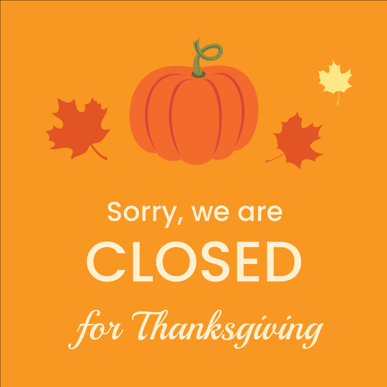 Closed For Thanksgiving Template | Square Signs pertaining to Printable Closed For Thanksgiving Signs
