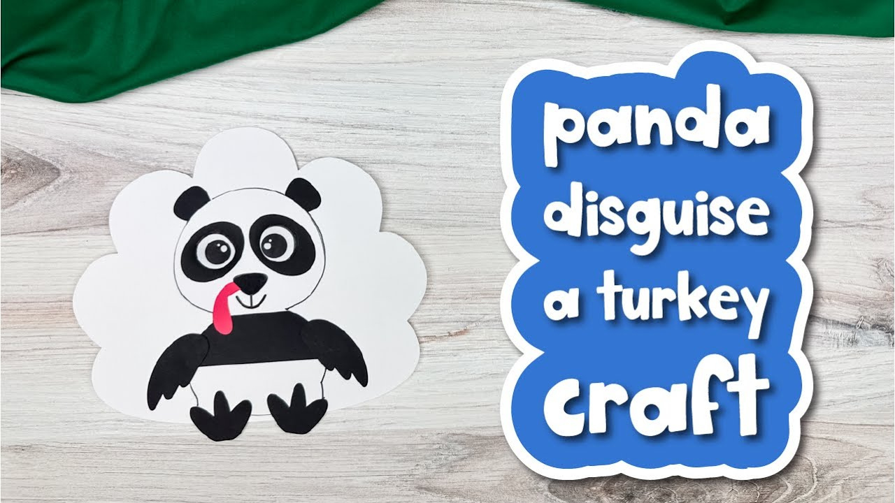Disguise A Turkey Panda Craft For Kids pertaining to Turkey In Disguise Panda