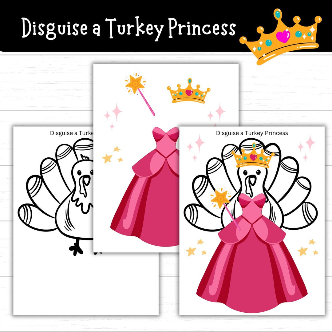 Disguise A Turkey Princess, Turkey In Disguise Princess, Princess with Princess Turkey Disguise Printable