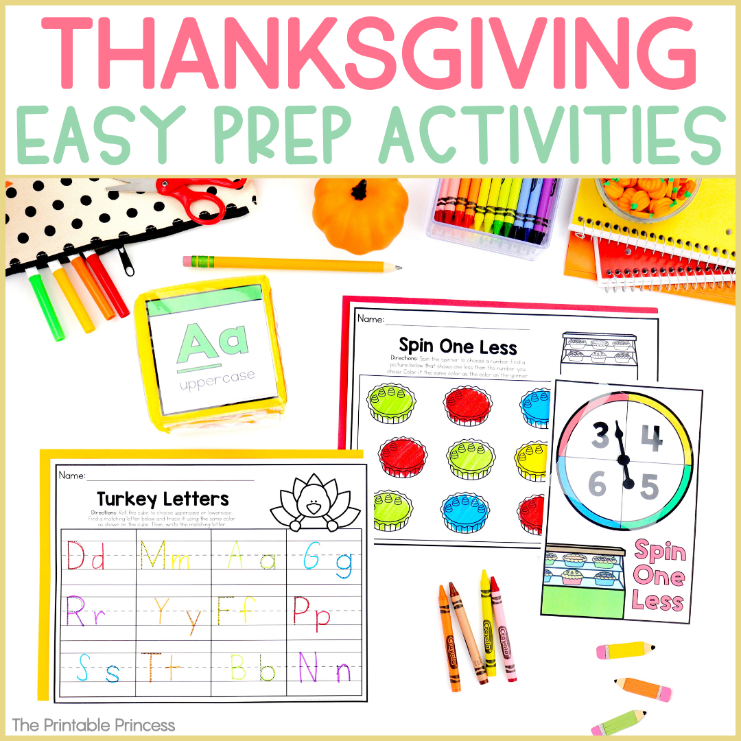 Easy Prep Thanksgiving Ideas For Kindergarten for The Printable Princess I am Thankful For