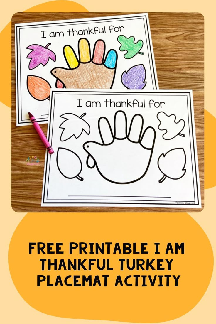 Free Printable I Am Thankful Turkey Placemat Activity in I Am Thankful For Placemat Printable Handprint