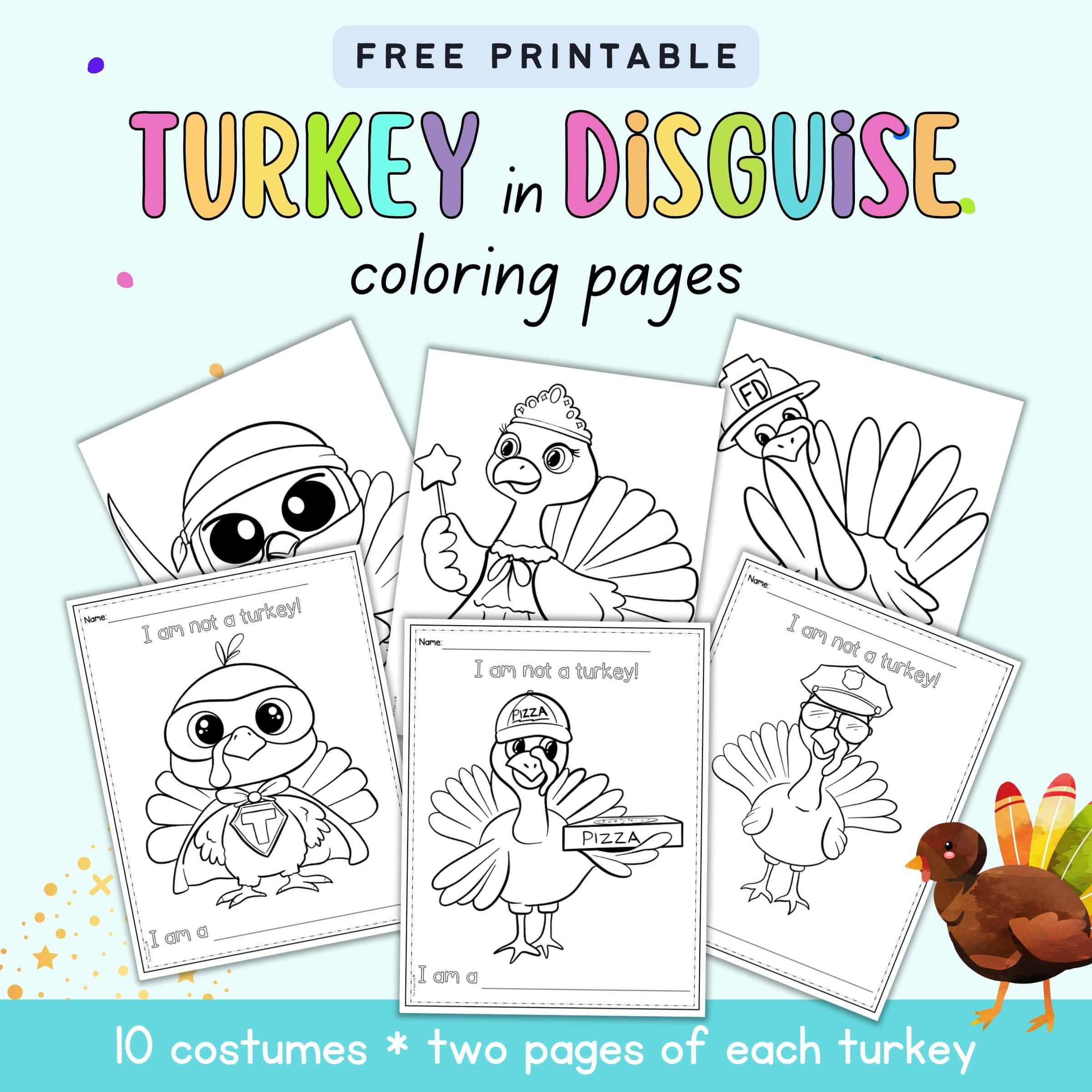 Free Printable Turkey In Disguise Coloring Pages - The Artisan Life for Disguise The Turkey Printable