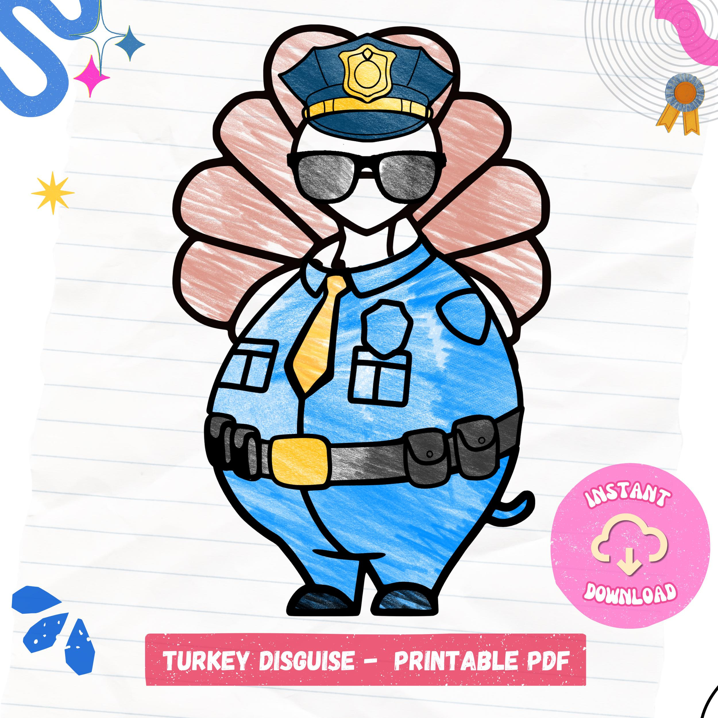 Police Officer Turkey Disguise: Thanksgiving Printable Activity throughout Turkey In Disguise Police