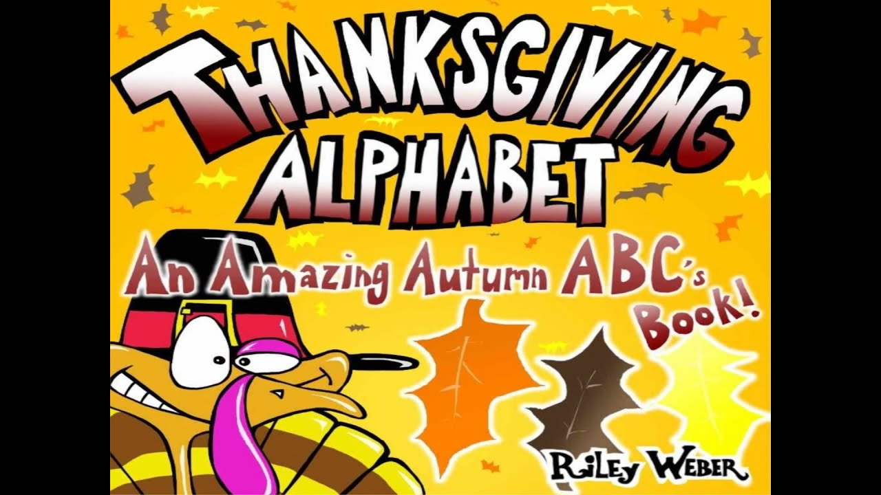 Thanksgiving Alphabet: An Amazing Autumn Abc&amp;#039;S Book! - Read Well - Read  Aloud Videos For Kids. with Thanksgiving Alphabet Poem