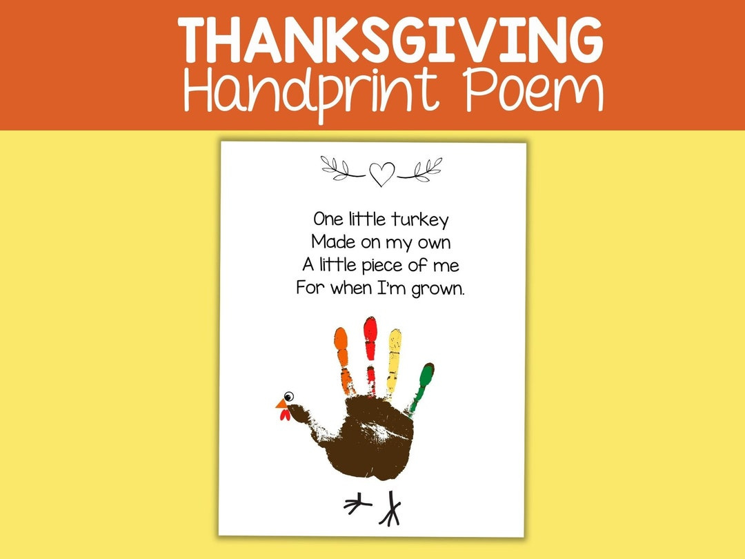 Thanksgiving Handprint Art Turkey Poem, Fall Crafts For Kids, Thanksgiving  Kids Poem, Handprint Craft, Sensory Craft, Thanksgiving Printable - Etsy for Turkey Poem For Thanksgiving