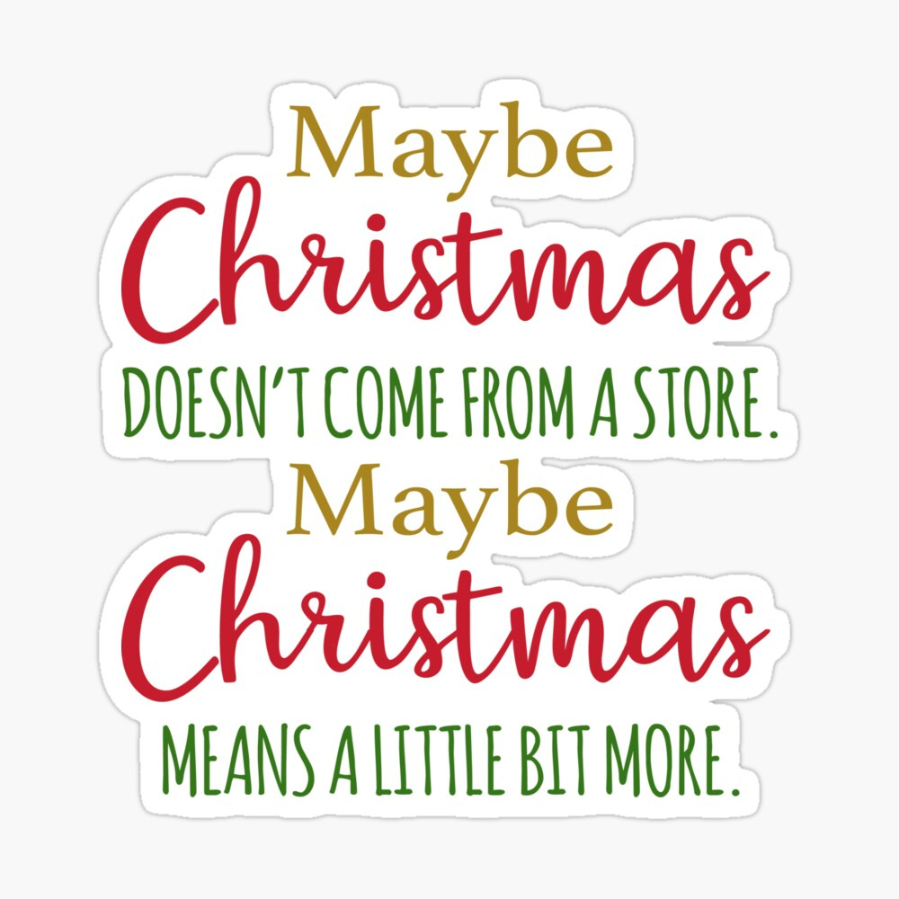 Maybe Christmas Doesn&amp;#039;T Come From A Store&amp;quot; Greeting Card For Sale pertaining to Maybe Christmas Doesn&amp;amp;#039;t Come From a Store Printable