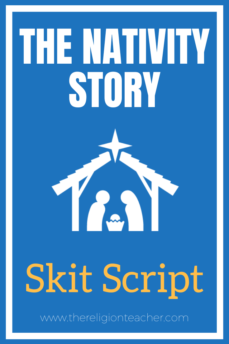 The Nativity Story (Birth Of Jesus Christ) Skit Script | The inside Free Printable Christmas Play Scripts For Adults