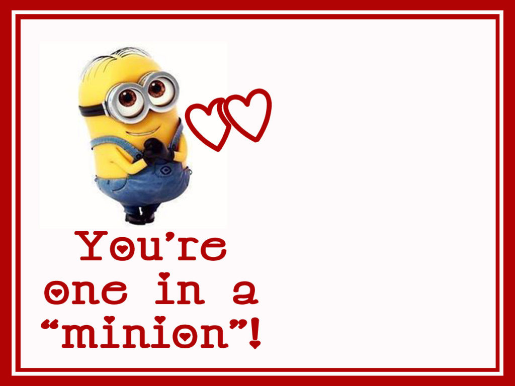 Day #5: You'Re One In A Minion! - Summer Adams with Valentine Your One in a Minion Printable