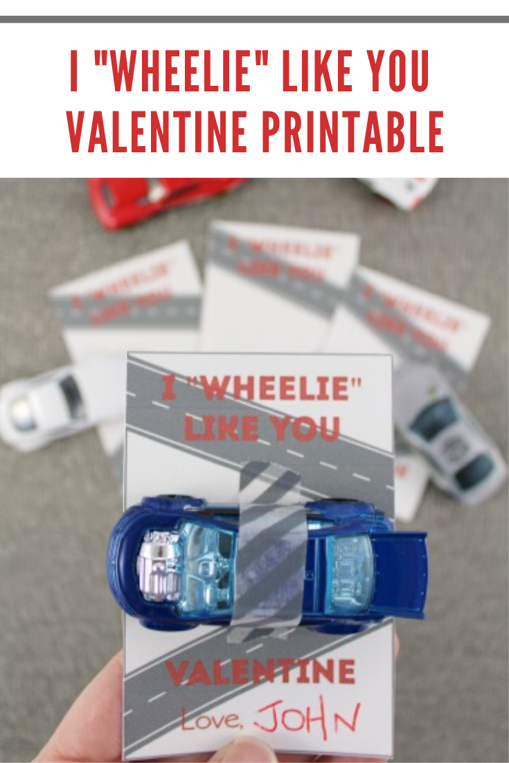 I “Wheelie” Like You Car Valentine - Life Anchored pertaining to Hot Wheels Valentine Printable