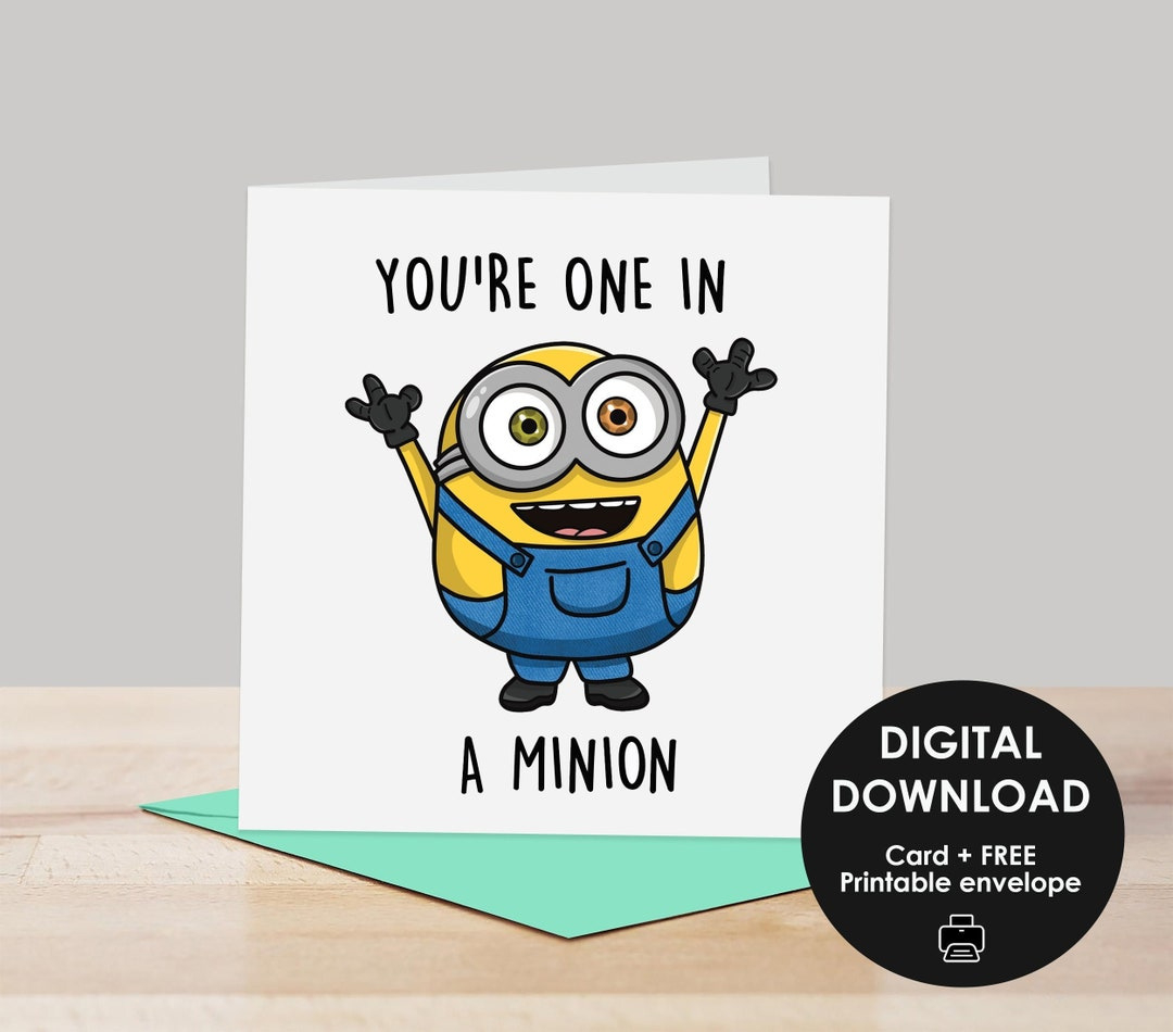 You'Re One In A Minion - Printable Greeting Card, Minions, Minion inside Valentine Your One in a Minion Printable