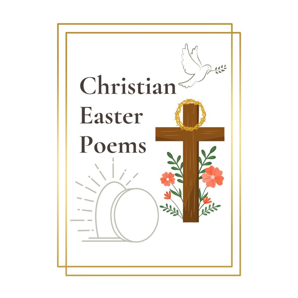 Christian Poems For Easter The Cross Resurrection
