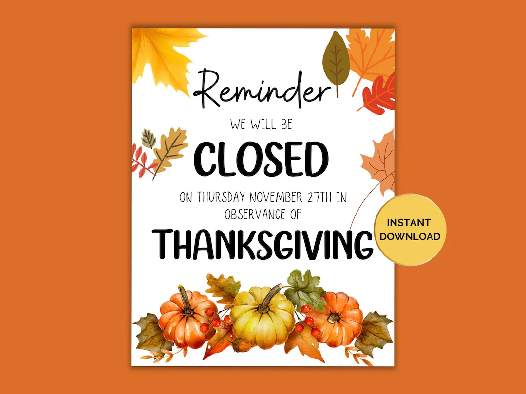 Closed For Thanksgiving Sign Closed For Thanksgiving Sign