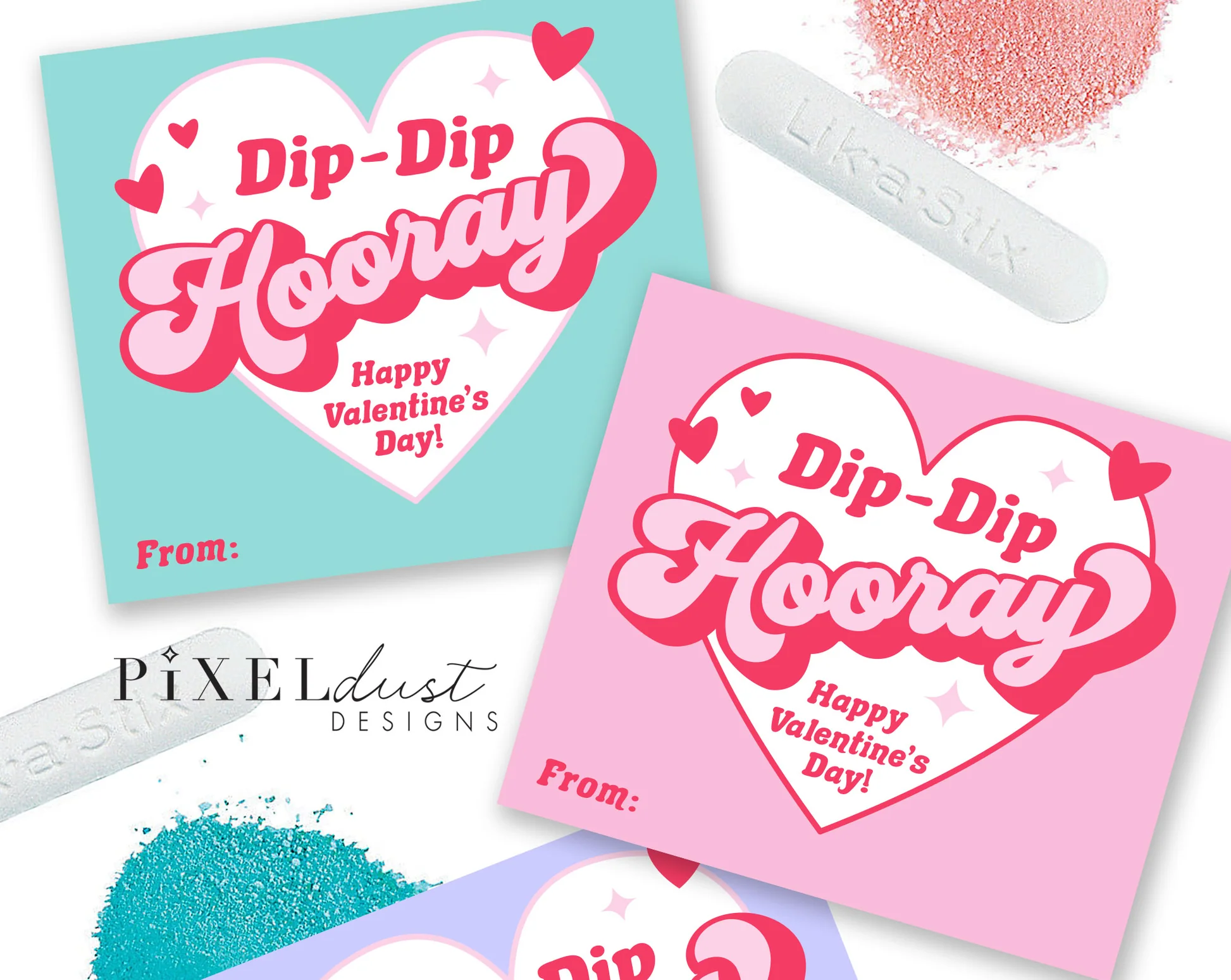 Fun Dip Candy Printable Valentines Dip Dip Hooray