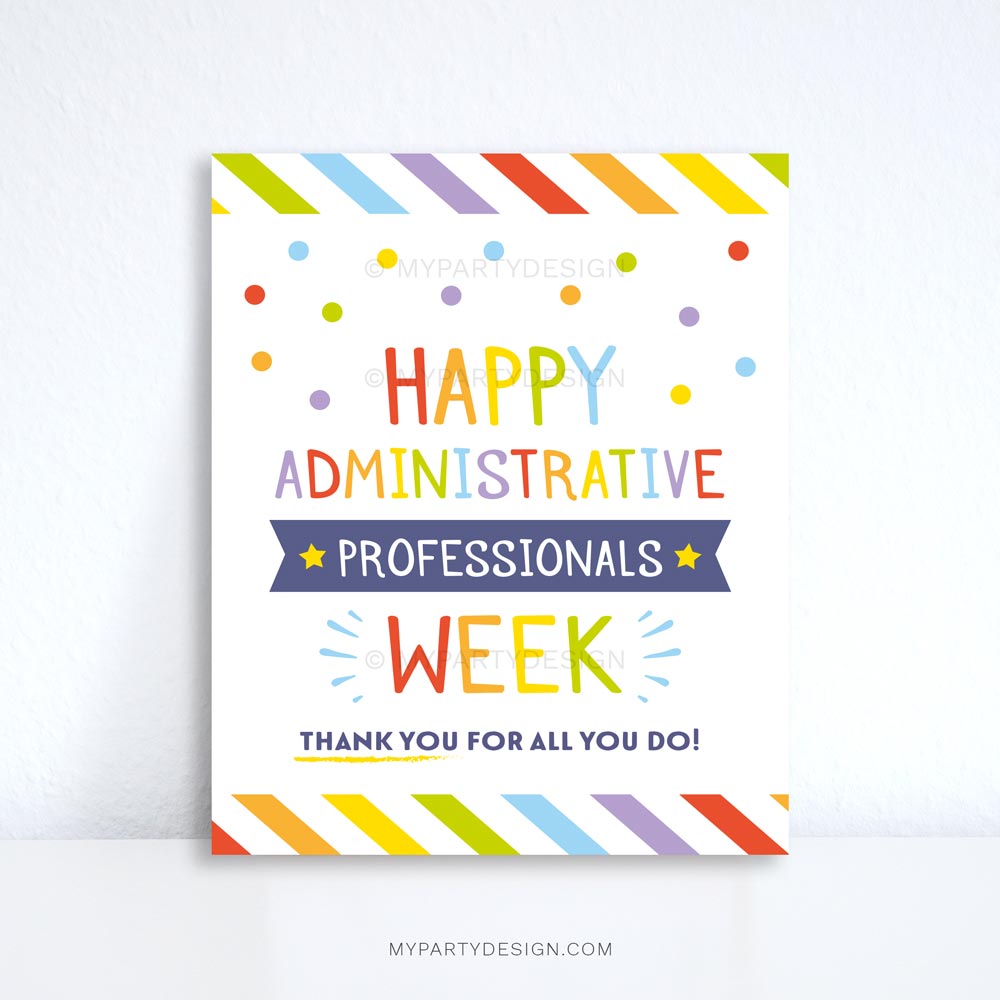 Happy Administrative Professionals Week Sign Printable Pdf